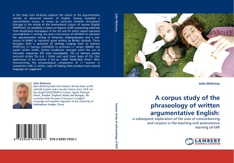 A corpus study of the phraseology of written argumentative English:: a subsequent exploration of the uses of concordancing and corpora in the teaching and autonomous learning of EAP