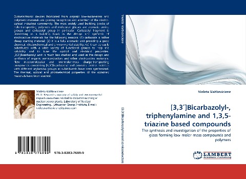 [3,3¿]Bicarbazolyl-, triphenylamine and 1,3,5-triazine based compounds: The synthesis and investigation of the properties of glass-forming low-molar-mass compounds and polymers