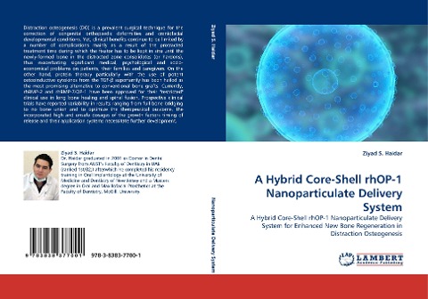 A Hybrid Core-Shell rhOP-1 Nanoparticulate Delivery System: A Hybrid Core-Shell rhOP-1 Nanoparticulate Delivery System for Enhanced New Bone Regeneration in Distraction Osteogenesis