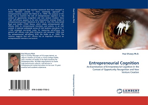 Entrepreneurial Cognition: An Examination of Entrepreneurial Cognition in the Context of Opportunity Recognition and New Venture Creation
