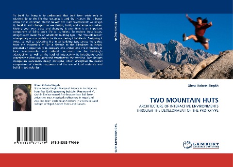 TWO MOUNTAIN HUTS: ARCHITECTURE OF INTERACTIVE ENVIRONMENTS THROUGH THE DEVELOPMENT OF THE PROTOTYPE