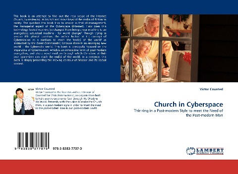 Church in Cyberspace: Thinking in a Post-modern Style to meet the Need of the Post-modern Man