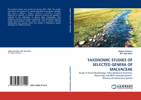 TAXONOMIC STUDIES OF SELECTED GENERA OF MALVACEAE: Study of Gross Morphology, Foliar Epidermal Anatomy, Palynology and AFLP mediated genetic  diversity of malvaceous species