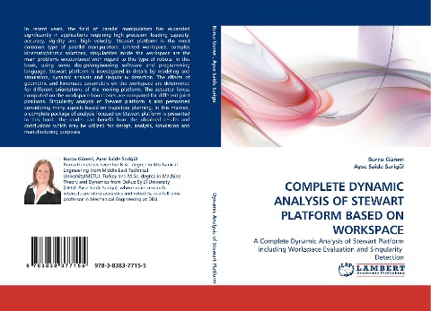 COMPLETE DYNAMIC ANALYSIS OF STEWART PLATFORM BASED ON WORKSPACE: A Complete Dynamic Analysis of Stewart Platform including Workspace Evaluation and Singularity  Detection