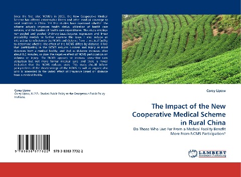 The Impact of the New Cooperative Medical Scheme in Rural China: Do Those Who Live Far From a Medical Facility Benefit More From NCMS Participation?