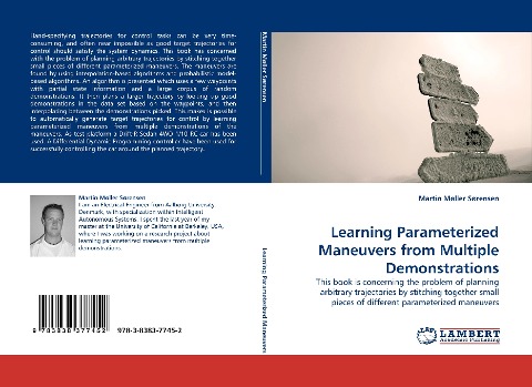 Learning Parameterized Maneuvers from Multiple Demonstrations: This book is concerning the problem of planning arbitrary trajectories by stitching together small pieces of different parameterized maneuvers