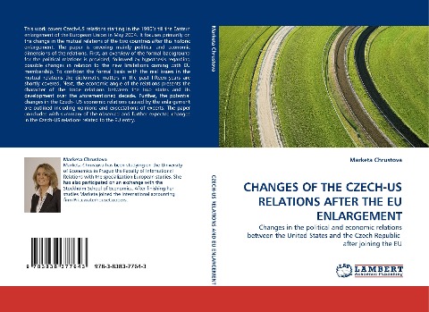 CHANGES OF THE CZECH-US RELATIONS AFTER THE EU ENLARGEMENT: Changes in the political and economic relations between the United States and the Czech Republic  after joining the EU
