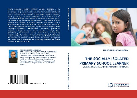 THE SOCIALLY ISOLATED PRIMARY SCHOOL LEARNER: CAUSAL FACTORS AND TREATMENT STRATEGIES