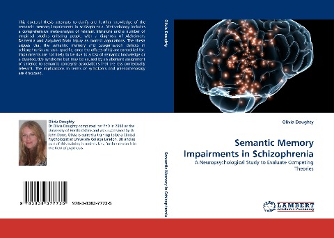 Semantic Memory Impairments in Schizophrenia: A Neuropsychological Study to Evaluate Competing Theories
