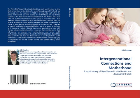 Intergenerational Connections and Motherhood: A social history of New Zealands child health and development book