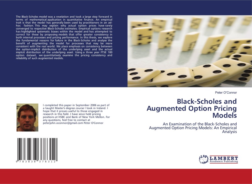 Black-Scholes and Augmented Option Pricing Models: An Examination of the Black-Scholes and Augmented Option Pricing Models: An Empirical Analysis