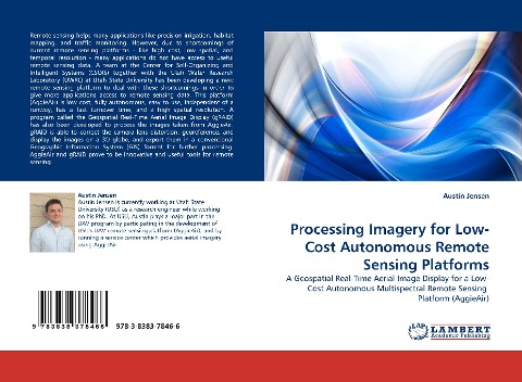 Processing Imagery for Low-Cost Autonomous Remote Sensing Platforms: A Geospatial Real-Time Aerial Image Display for a Low-Cost Autonomous Multispectral Remote Sensing  Platform (AggieAir)