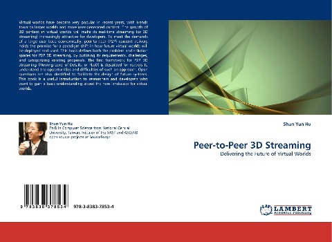 Peer-to-Peer 3D Streaming: Delivering the Future of Virtual Worlds