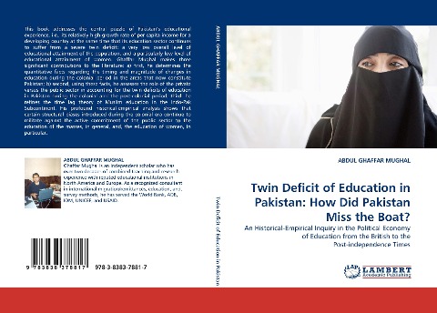 Twin Deficit of Education in Pakistan: How Did Pakistan Miss the Boat?: An Historical-Empirical Inquiry in the Political Economy of Education from the British to the Post-independence Times