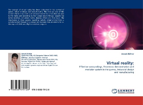 Virtual reality:: Effective surroundings, Enormous demonstration and mediator system in the games, industrial design and manufacturing