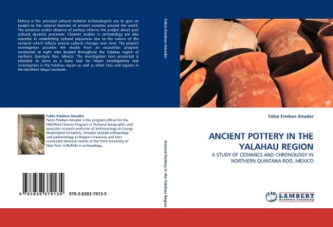 ANCIENT POTTERY IN THE YALAHAU REGION: A STUDY OF CERAMICS AND CHRONOLOGY IN NORTHERN QUINTANA ROO, MEXICO