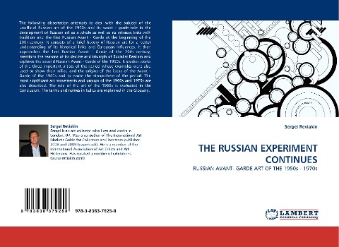 THE RUSSIAN EXPERIMENT CONTINUES: RUSSIAN AVANT- GARDE ART OF THE 1950s - 1970s
