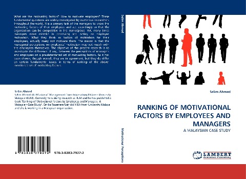 RANKING OF MOTIVATIONAL FACTORS BY EMPLOYEES AND MANAGERS: A MALAYSIAN CASE STUDY