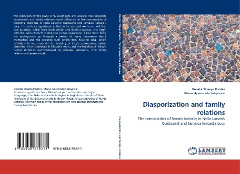 Diasporization and family relations: The construction of female identity in Nella Larsens Quicksand and Jamaica kincaids Lucy
