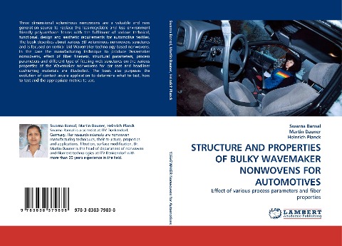 STRUCTURE AND PROPERTIES OF BULKY WAVEMAKER NONWOVENS FOR AUTOMOTIVES: Effect of various process parameters and fiber properties