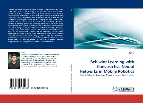 Behavior Learning with Constructive Neural Networks in Mobile Robotics: Robot Behavior Learning: Algorithms and Experiments