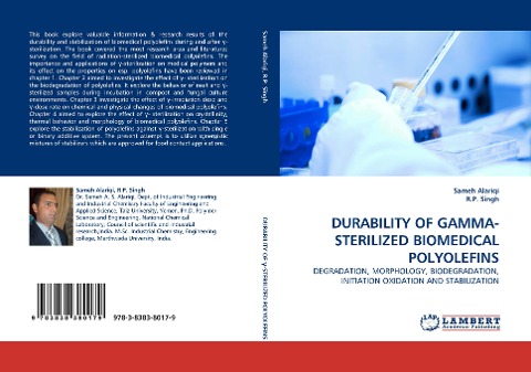 DURABILITY OF GAMMA-STERILIZED BIOMEDICAL POLYOLEFINS: DEGRADATION, MORPHOLOGY, BIODEGRADATION, INITIATION OXIDATION AND STABILIZATION
