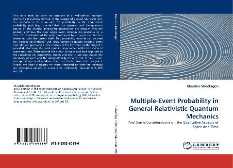 Multiple-Event Probability in General-Relativistic Quantum Mechanics: And Some Considerations on the Qualitative Aspects of Space And Time