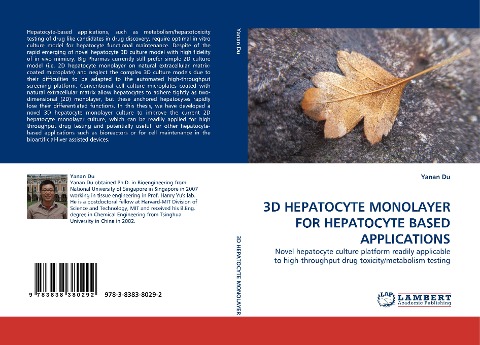 3D HEPATOCYTE MONOLAYER FOR HEPATOCYTE BASED APPLICATIONS: Novel hepatocyte culture platform readily applicable to high-throughput drug toxicity/metabolism testing