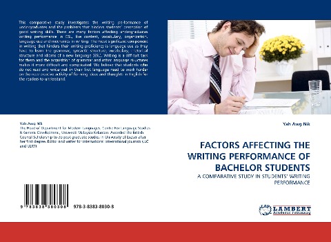 FACTORS AFFECTING THE WRITING PERFORMANCE OF BACHELOR STUDENTS: A COMPARATIVE STUDY IN STUDENTS WRITING PERFORMANCE