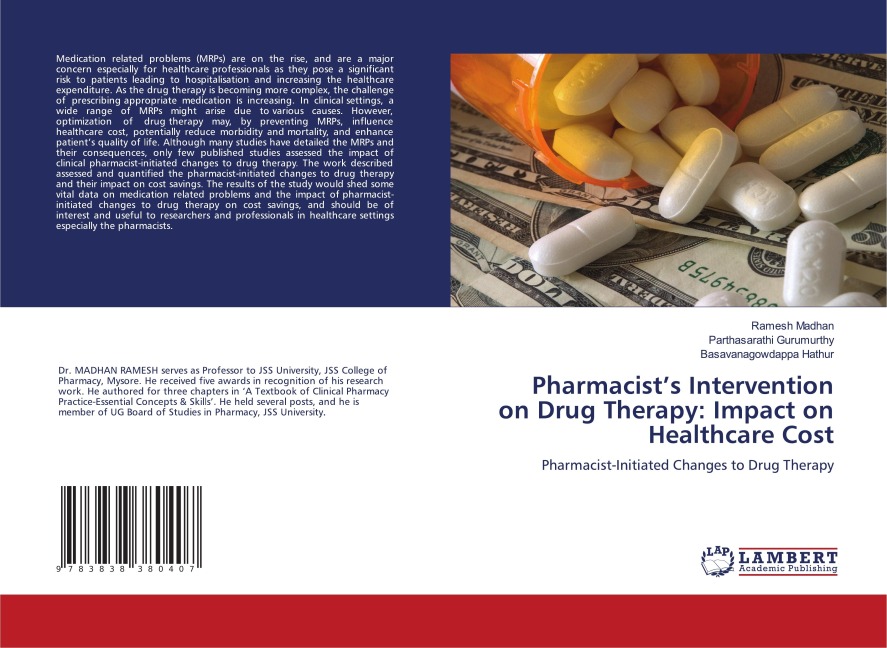 Pharmacists Intervention on Drug Therapy: Impact on Healthcare Cost: Pharmacist-Initiated Changes to Drug Therapy