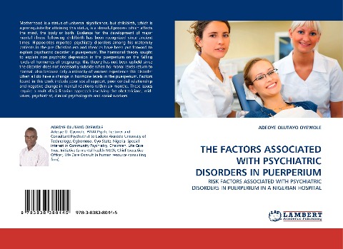THE FACTORS ASSOCIATED WITH PSYCHIATRIC DISORDERS IN PUERPERIUM: RISK FACTORS ASSOCIATED WITH PSYCHIATRIC DISORDERS IN PUERPERIUM IN A NIGERIAN HOSPITAL