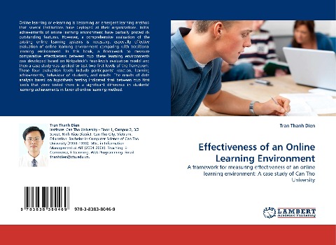 Effectiveness of an Online Learning Environment: A framework for measuring effectiveness of an online learning environment: A case study of Can Tho University