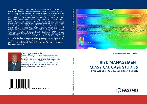 RISK MANAGEMENT CLASSICAL CASE STUDIES: TRUE LESSONS FROM FAILED ORGANISATIONS