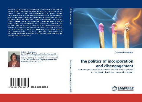 The politics of incorporation and disengagement: Womens participation in formal and non formal politics at the district level: the case of Goromonzi