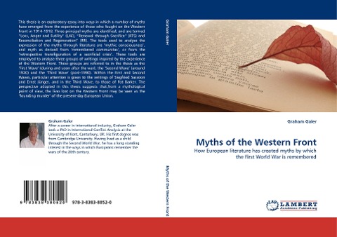 Myths of the Western Front: How European literature has created myths by which the First World War is remembered