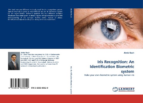 Iris Recognition: An Identification Biometric system: Make your own biometric system using human iris