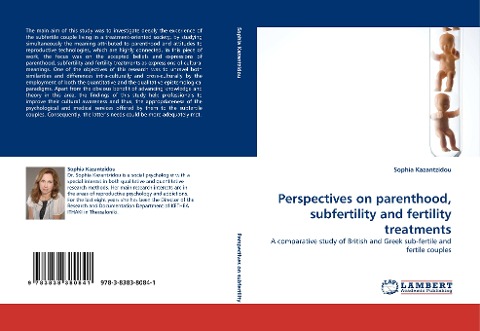 Perspectives on parenthood, subfertility and fertility treatments: A comparative study of British and Greek sub-fertile and fertile couples