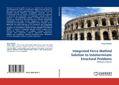 Integrated Force Method Solution to Indeterminate Structural Problems: Method of Forces