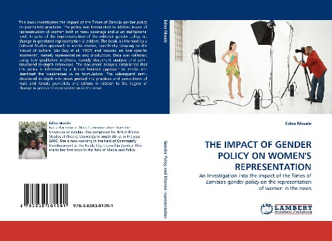 THE IMPACT OF GENDER POLICY ON WOMENS REPRESENTATION: An Investigation into the impact of the Times of Zambias gender policy on the representation of women in the news