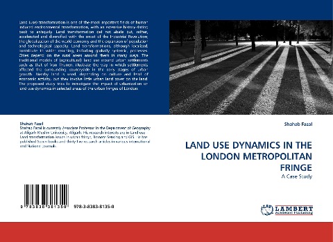 LAND USE DYNAMICS IN THE LONDON METROPOLITAN FRINGE: A Case Study