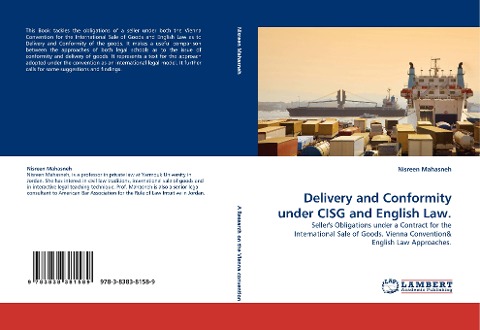Delivery and Conformity under CISG and English Law.: Sellers Obligations under a Contract for the International Sale of Goods. Vienna Convention