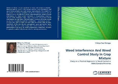 Weed Interference And Weed Control Study in Crop Mixture: Study on a Practical Approach to Weed Control in Maize/Cowpea Intercrop
