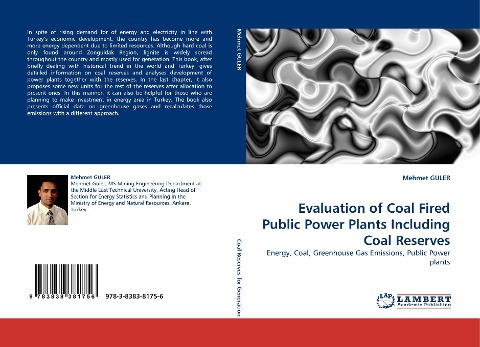 Evaluation of Coal Fired Public Power Plants Including Coal Reserves: Energy, Coal, Greenhouse Gas Emissions, Public Power plants