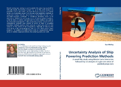 Uncertainty Analysis of Ship Powering Prediction Methods: A sensitivity study using Monte Carlo Simulation followed by an analysis of a geo-sim series of podded propulsors