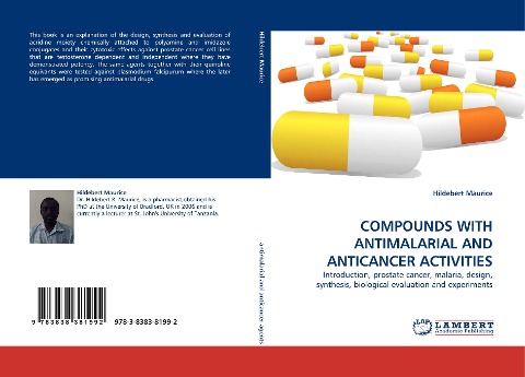 COMPOUNDS WITH ANTIMALARIAL AND ANTICANCER ACTIVITIES: Introduction, prostate cancer, malaria, design, synthesis, biological evaluation and experiments