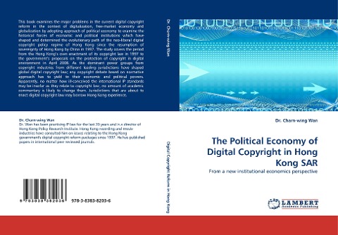 The Political Economy of Digital Copyright in Hong Kong SAR: From a new institutional economics perspective