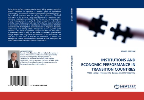 INSTITUTIONS AND ECONOMIC PERFORMANCE IN TRANSITION COUNTRIES: With special reference to Bosnia and Herzegovina