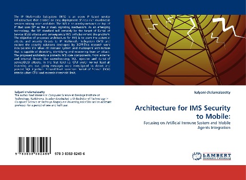 Architecture for IMS Security to Mobile:: Focusing on Artificial Immune System and Mobile Agents Integration
