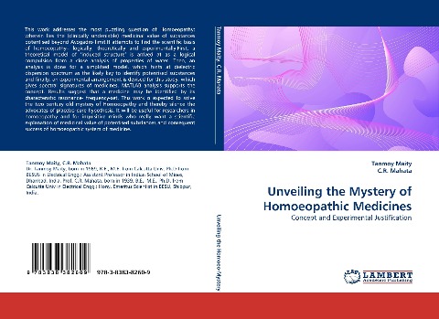 Unveiling the Mystery of Homoeopathic Medicines: Concept and Experimental Justification