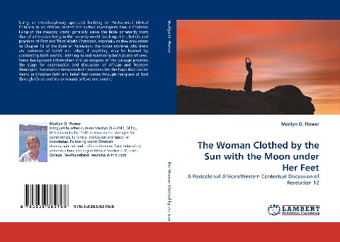 The Woman Clothed by the Sun with the Moon under Her Feet: A Postcolonial African/Western Contextual Discussion of Revelation 12